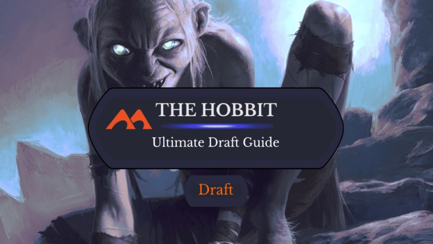 The Ultimate Guide to The Hobbit Draft
