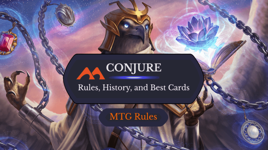 Conjure in MTG: Rules, History, and Best Cards