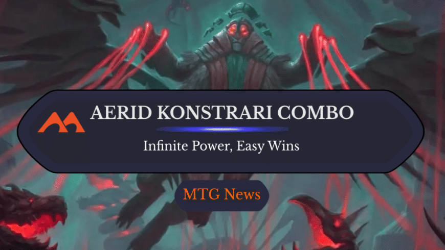 Aerid Konstrari Eviscerates in Commander With Infinite Power Combos